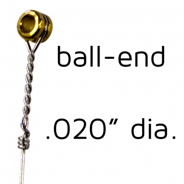 Ball-end steel -  .020 in.