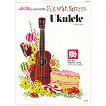 Fun With Strums - Ukulele